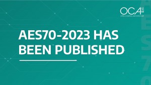 OCA Alliance announces publication of AES70-2023 core standards