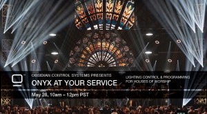 Corona: Obsidian Control Systems presents Onyx at Your Service webinar on May 28